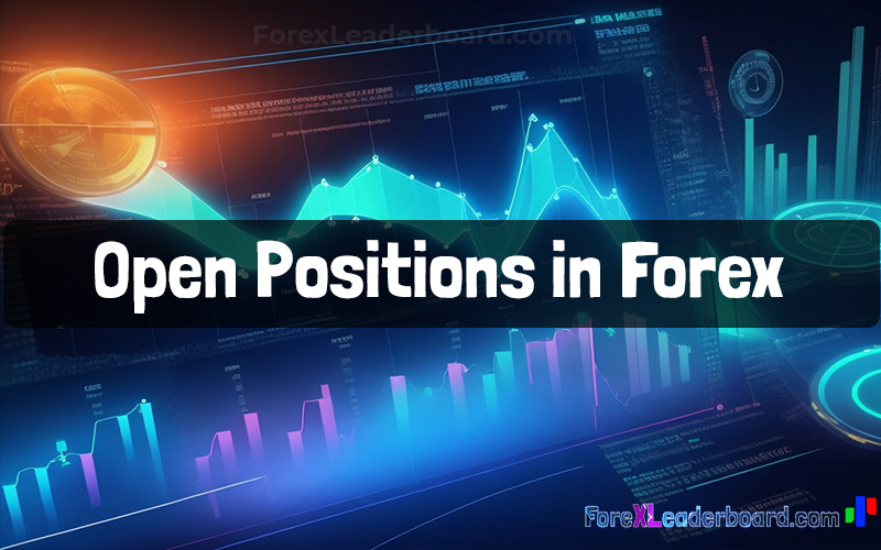 what is open positions in forex